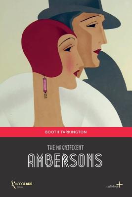 Bild des Verkufers fr The Magnificent Ambersons: (+ Audiobook) (Paperback or Softback) zum Verkauf von BargainBookStores