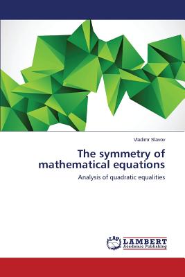 Imagen del vendedor de The symmetry of mathematical equations (Paperback or Softback) a la venta por BargainBookStores