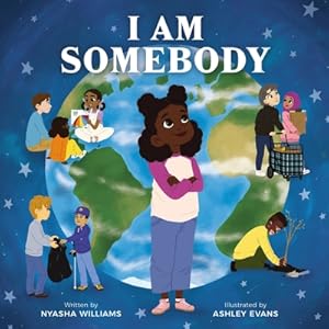 Imagen del vendedor de I Am Somebody (Hardback or Cased Book) a la venta por BargainBookStores