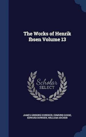 Bild des Verkufers fr The Works of Henrik Ibsen Volume 13 zum Verkauf von moluna