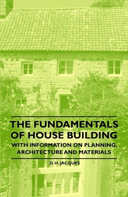 Seller image for The Fundamentals of House Building - With Information on Planning, Architecture and Materials (Paperback or Softback) for sale by BargainBookStores