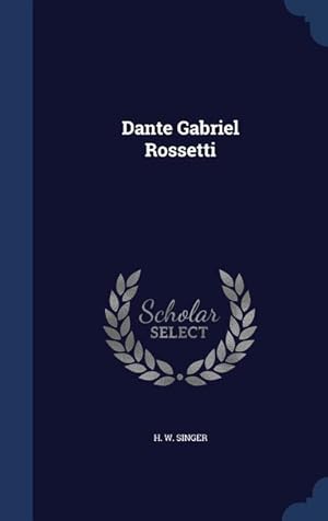 Immagine del venditore per Dante Gabriel Rossetti venduto da moluna