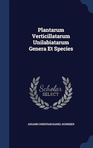 Bild des Verkufers fr Plantarum Verticillatarum Unilabiatarum Genera Et Species zum Verkauf von moluna