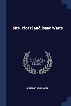 Bild des Verkufers fr Mrs. Piozzi and Isaac Watts zum Verkauf von moluna