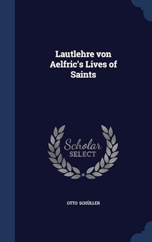 Seller image for Lautlehre von Aelfric\ s Lives of Saints for sale by moluna