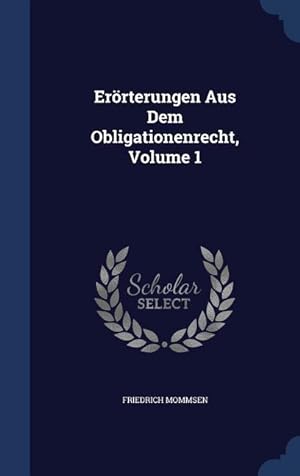 Bild des Verkufers fr Eroerterungen Aus Dem Obligationenrecht, Volume 1 zum Verkauf von moluna