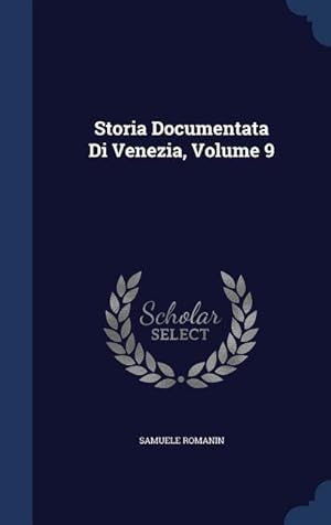 Bild des Verkufers fr Storia Documentata Di Venezia, Volume 9 zum Verkauf von moluna