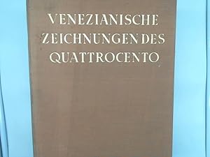 Bild des Verkufers fr Venezianische Zeichnungen des Quattrocento. zum Verkauf von Das Buchregal GmbH