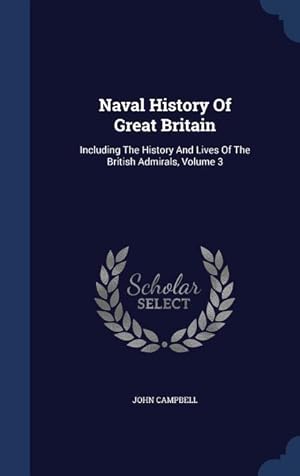 Bild des Verkufers fr Naval History Of Great Britain: Including The History And Lives Of The British Admirals, Volume 3 zum Verkauf von moluna