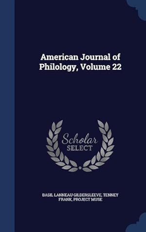 Bild des Verkufers fr American Journal of Philology, Volume 22 zum Verkauf von moluna