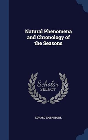 Bild des Verkufers fr Natural Phenomena and Chronology of the Seasons zum Verkauf von moluna