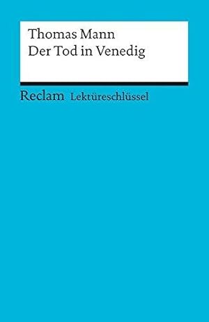 Bild des Verkufers fr Der Tod in Venedig. Lektüreschlüssel zum Verkauf von WeBuyBooks