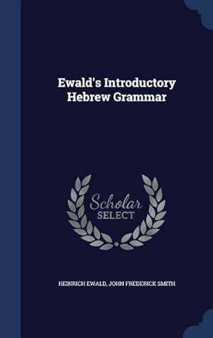 Bild des Verkufers fr Ewald\ s Introductory Hebrew Grammar zum Verkauf von moluna