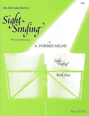 Immagine del venditore per A. Forbes Milne: An Introduction To Sight Singing Part 1: Vocal Tutor venduto da WeBuyBooks