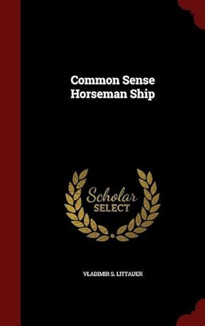 Bild des Verkufers fr Common Sense Horseman Ship zum Verkauf von moluna