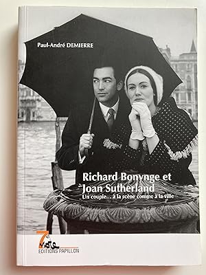 Richard Bonynge et Joan Sutherland. Un couple à la scène comme à la ville.