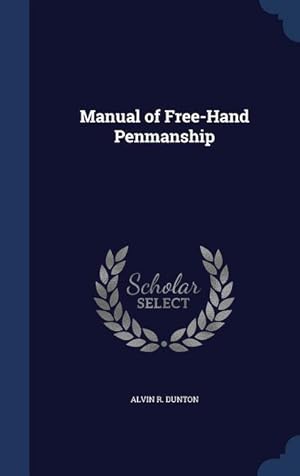 Seller image for Manual of Free-Hand Penmanship for sale by moluna