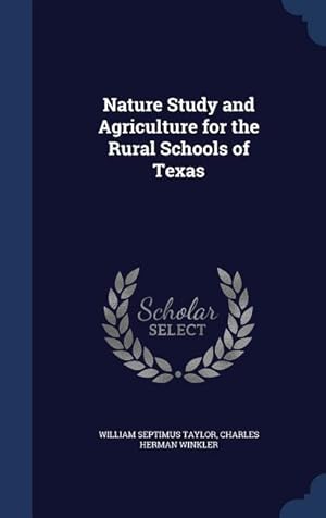 Seller image for Nature Study and Agriculture for the Rural Schools of Texas for sale by moluna