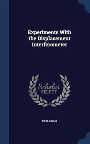 Bild des Verkufers fr Experiments With the Displacement Interferometer zum Verkauf von moluna