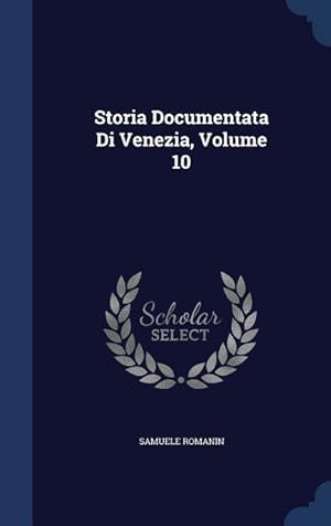 Bild des Verkufers fr Storia Documentata Di Venezia, Volume 10 zum Verkauf von moluna