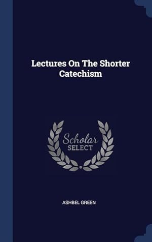 Bild des Verkufers fr Lectures On The Shorter Catechism zum Verkauf von moluna