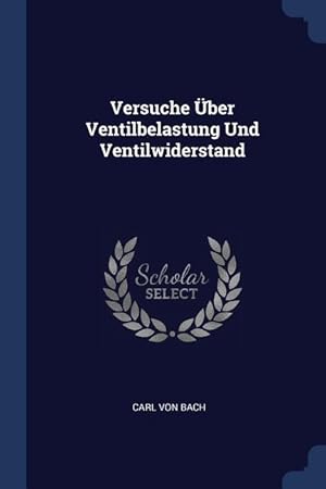 Bild des Verkufers fr Versuche ber Ventilbelastung Und Ventilwiderstand zum Verkauf von moluna