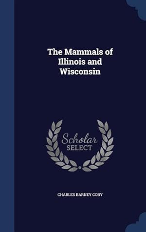 Bild des Verkufers fr The Mammals of Illinois and Wisconsin zum Verkauf von moluna