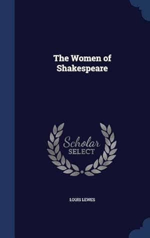 Bild des Verkufers fr The Women of Shakespeare zum Verkauf von moluna