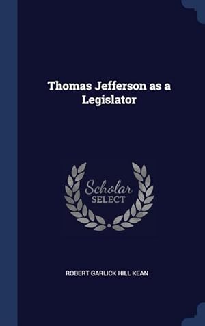 Bild des Verkufers fr Thomas Jefferson as a Legislator zum Verkauf von moluna
