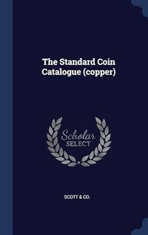 Bild des Verkufers fr The Standard Coin Catalogue (copper) zum Verkauf von moluna