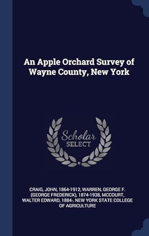 Imagen del vendedor de An Apple Orchard Survey of Wayne County, New York a la venta por moluna