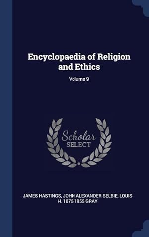 Bild des Verkufers fr Encyclopaedia of Religion and Ethics Volume 9 zum Verkauf von moluna