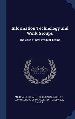 Bild des Verkufers fr Information Technology and Work Groups: The Case of new Product Teams zum Verkauf von moluna