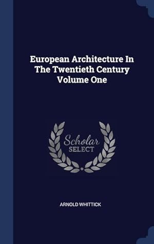 Seller image for European Architecture In The Twentieth Century Volume One for sale by moluna