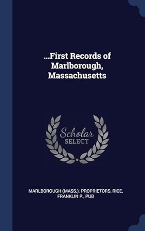 Bild des Verkufers fr First Records of Marlborough, Massachusetts zum Verkauf von moluna