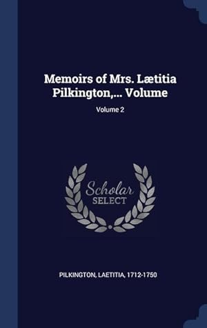 Seller image for Memoirs of Mrs. Ltitia Pilkington, . Volume Volume 2 for sale by moluna