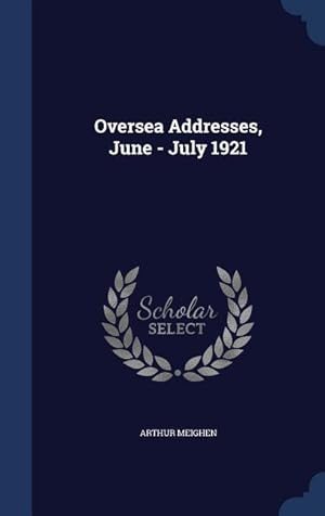 Seller image for Oversea Addresses, June - July 1921 for sale by moluna