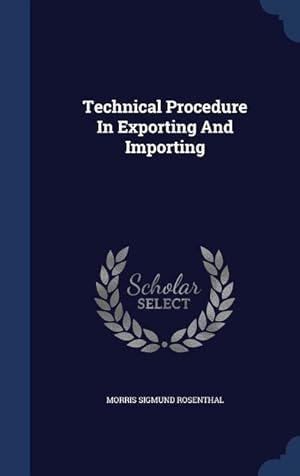 Bild des Verkufers fr Technical Procedure In Exporting And Importing zum Verkauf von moluna