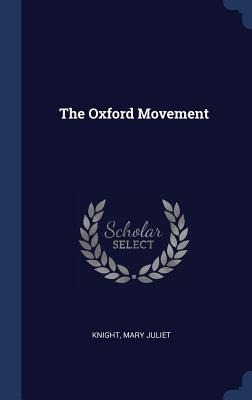 Imagen del vendedor de The Oxford Movement a la venta por moluna