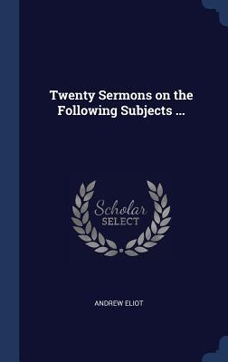 Bild des Verkufers fr Twenty Sermons on the Following Subjects . zum Verkauf von moluna
