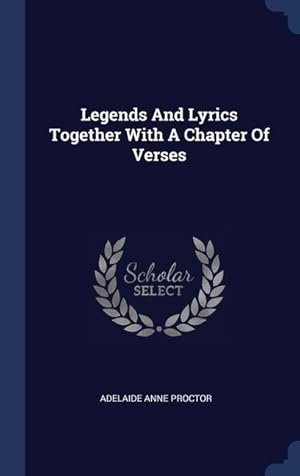 Imagen del vendedor de Legends And Lyrics Together With A Chapter Of Verses a la venta por moluna