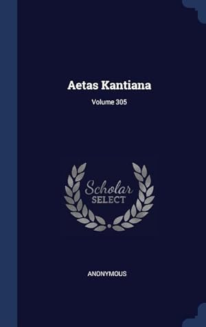 Bild des Verkufers fr Aetas Kantiana Volume 305 zum Verkauf von moluna