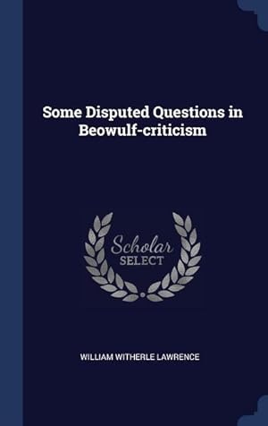 Bild des Verkufers fr Some Disputed Questions in Beowulf-criticism zum Verkauf von moluna