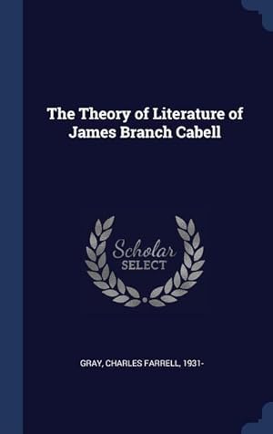 Bild des Verkufers fr The Theory of Literature of James Branch Cabell zum Verkauf von moluna