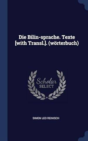 Bild des Verkufers fr Die Bilin-sprache. Texte [with Transl.]. (woerterbuch) zum Verkauf von moluna