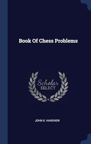 Seller image for Book Of Chess Problems for sale by moluna