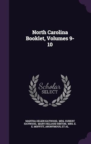 Imagen del vendedor de North Carolina Booklet, Volumes 9-10 a la venta por moluna