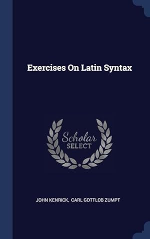 Bild des Verkufers fr Exercises On Latin Syntax zum Verkauf von moluna