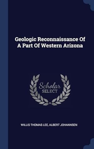 Bild des Verkufers fr Geologic Reconnaissance Of A Part Of Western Arizona zum Verkauf von moluna