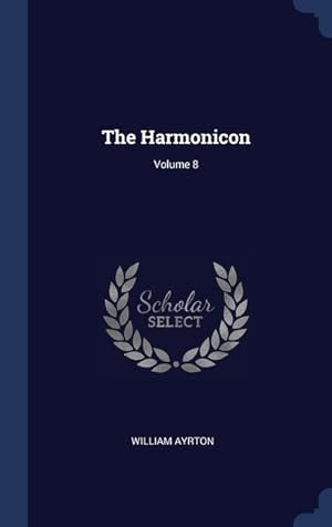 Bild des Verkufers fr The Harmonicon Volume 8 zum Verkauf von moluna